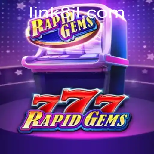 RapidGems777: The Ultimate Gaming Adventure